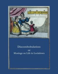 Preview image of Discombobulation : Musings on Life in Lockdown