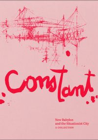 Preview image of Constant: New Babylon and the Situationist City