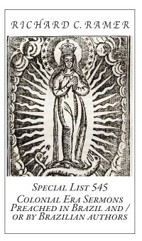 Preview image of Special List 545: Colonial Era Sermons Preached in Brazil and/or by Brazilian authors